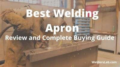 Best Welding Apron – Review and Complete Buying Guide