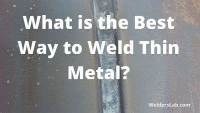 What is the Best Way to Weld Thin Metal?
