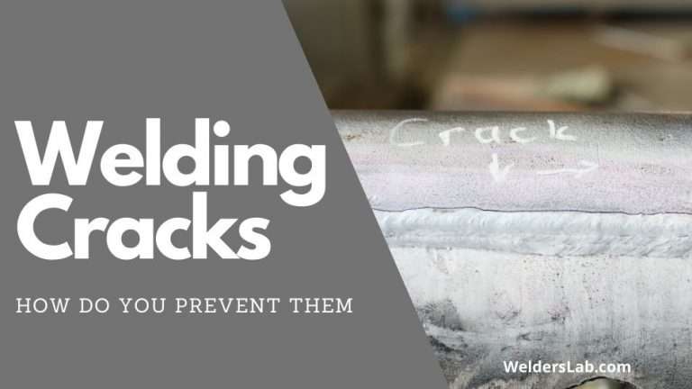 How to Prevent Cracks in Welding – Complete Guide