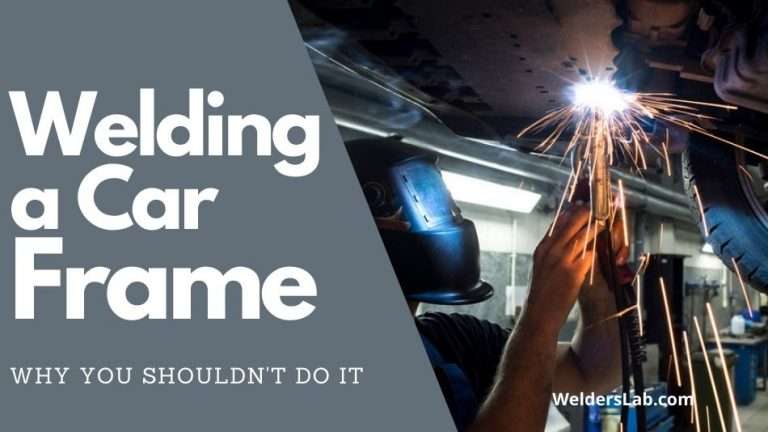 Is It Illegal to Weld a Car Frame – Why You Should Not Do It