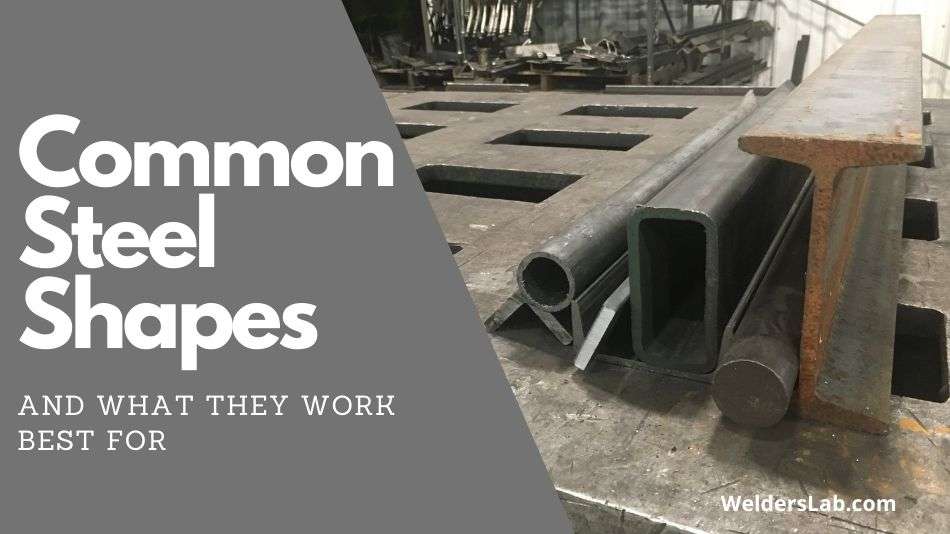 7 Most Common Steel Shapes and What They Work For