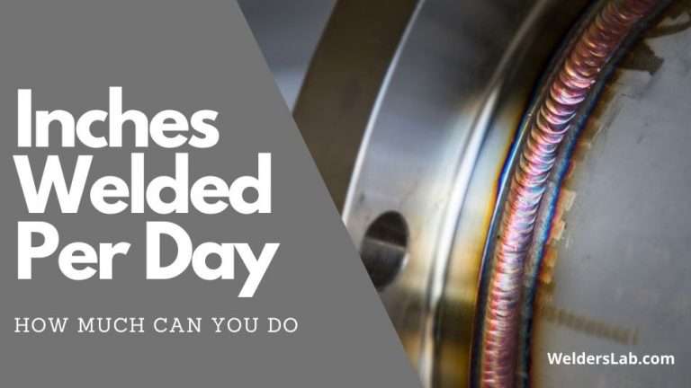 How Many Inches Can a Welder Weld Per Day?