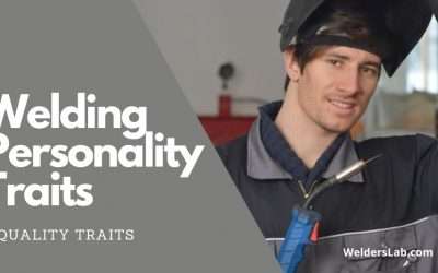 What Personality Traits Are Needed for Welding?